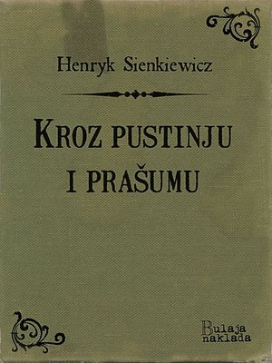 cover image of Kroz pustinju i prašumu